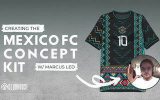 How We Created the Viral Mexico FC Concept Kit with LED Graphics